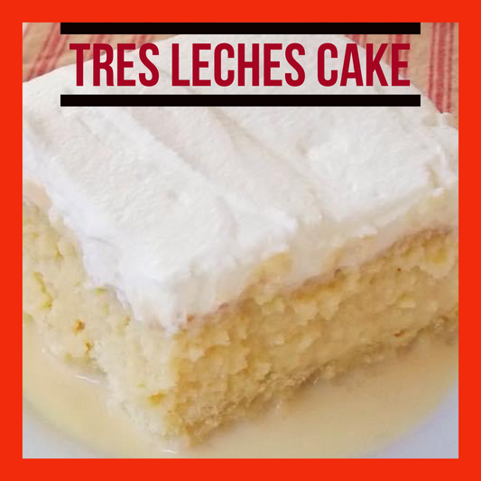 Dessert Tres Leches Cake, pickup only